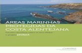 PROTEGIDAS DA COSTA ALENTEJANA - dspace.uevora.pt Brochura... · Português do Mar e da Atmosfera, o Instituto da Conservação da Natureza e das Florestas, as empresas ECOALGA e