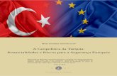 A Geopolítica da Turquia: Potencialidades e Riscos …...da Turquia à UE e a sua participação na Segurança Europeia. A discussão sobre a adesão da Turquia, concentra-se em vários