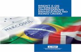 BREXIT E OS INTERESSES EMPRESARIAIS BRASILEIROS NO … · BREXIT E OS INTERESSES EMPRESARIAIS BRASILEIROS NO REINO UNIDO 16 Em 2018, a corrente de comércio Brasil-Reino Unido foi