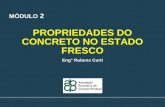 PROPRIEDADES DO CONCRETO NO ESTADO FRESCOnovo.saenco.com.br/wp-content/uploads/2018/11/Propriedades-do-Concreto... · Propriedade do concreto no estado fresco que determina a facilidade
