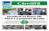 Erradicar os lixões até 2014 é o primeiro desafio · BRASÍLIA-DF, NOVEMBRO DE 2011 CÂMARA DOS DEPUTADOS EDIÇÃO ESPECIAL Erradicar os lixões até 2014 é o primeiro desafio