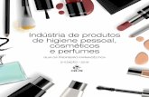 Indústria de produtos de higiene pessoal, cosméticos e perfumes · 2017-05-29 · Indústria de Produtos de Higiene Pessoal, Cosméticos e Perfumes 9 PREFÁCIO “Não há nada