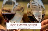 ÁGUA E OUTROS ADITIVOS · en los números 21 del artículo 22 y número 42 del artículo 23 de este Reglamen De um lado a legislação chilena define que o vinho só pode ser obtido