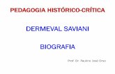 DERMEVAL SAVIANI BIOGRAFIA - cascavel.pr.gov.br · (1964-1085) Saviani escreve Escola e Democracia: para além da curvatura da vara, publicado em 1982, na revista ANDE, número 3.