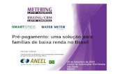 Pré-pagamento: uma solução para famílias de baixa renda no Brasil · 2019-09-02 · 28–30 September, 2010, Sao Paulo, BRAZIL “Art 2 O sistema de prepago debe ser adotado pela
