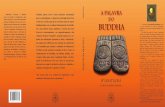 Publicações Palavra do Buddha_Nyanatiloka.pdf · duzido para português como “plena atenção”. Deve-se em parte a uma tradução literal, em voga, do termo correspondente em