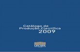Catálogo de · 2010-08-20 · Catálogo de Projetos em Execução Projetos de Professores aprovados pelo Comitê de Ética e Pesquisa da UFCSPA Projetos Desenvolvidos no Programa