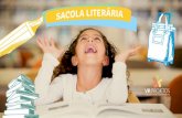 Sacola Literária - VR Projetos - jpegsvrprojetos.com.br/pdf/13082015144933_Scola Literaria-site.pdf · Memórias Póstumasde Brás Cubas - Coleção Clássicos Brasileiros em HQ