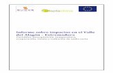 Informe sobre impactos en el Valle del Alagón – Extremadura · 2013-09-01 · por distintas instituciones meteorológicas europeas usando distintos modelos climáticos ... y uno