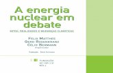 A energia nuclear em debate - Heinrich Böll Stiftung Brasil · energia nuclear vem sido apresentada cada vez mais como uma tecnologia chave no elenco de opções para a redução
