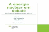A energia nuclear em debate - IEEiee.usp.br/.../Livros/Energia_Nuclear_em_Debate.pdf · mudança climática e a energia nuclear, além de tirar algumas conclusões a partir de uma