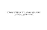 Estatuto da Advocacia e da OAB · 2019-05-16 · ORDEM DOS ADVOGADOS DO BRASIL CONSELHO FEDERAL Estatuto da Advocacia e da OAB e Legislação Complementar Lei n. 8.906, de 4 de julho