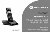 Motorola S12 IFU ES - Telcomdis · 2017-06-14 · de distancia de la red elØctrica y de la roseta de telØfono, para que el cable llegue sin problemas. La toma de corriente debe