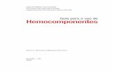 Guia para o uso de hemocomponentes · Em função das diferentes densidades e tamanhos das células sanguí-neas, o processo de centrifugação possibilita a separação do sangue