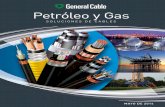 Petróleo y Gas - General Cable · En la medida en que la exploración petrolera Offshore continúa su expansión hacia aguas más profundas, el compromiso de General Cable con la