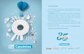 A Cia Canoinhas · A Cia Canoinhas Atuando na fabricação de papel higiênico, toalha e guardanapo de papel desde 1983, a empresa conta hoje com mais de 630 colaboradores diretos