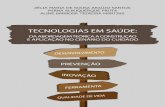 TECNOLOGIAS EM SAÚDE · 2019-09-04 · tecnologias em saÚde: da abordagem teÓrica a construÇÃo e aplicaÇÃo no cenÁrio do cuidado zÉlia maria de sousa araÚjo santos mirna