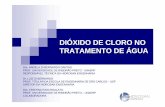 DIÓXIDO DE CLORO NO TRATAMENTO DE ÁGUAsite.sabesp.com.br/site/uploads/File/audiencias...PROPRIEDADES DO DIÓXIDO DE CLORO Dióxido de Cloro é um oxidante e desinfetante universal