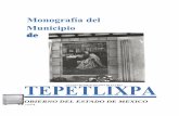 TEPETLIXPA - Monografiasmexiquensesmonografiasmexiquenses.mx/kiosco/pdf/Tepetlixpa_1975.pdf · soldados de Emiliano Zapata en su lucha con los federales de Huerta, primero y, después,