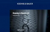 Koenig & Bauer 4 · • Sistemas para logistica de bobinas de papel (Patras) ... • Asistente de voz de autoaprendizaje: el conocimiento se incrementa mediante datos de producción