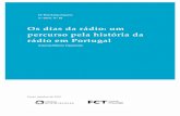 Os dias da rádio: um percurso pela história da rádio em ...isociologia.up.pt/sites/default/files/working-papers/WP 82.pdf · presented is the radio in Portugal in the period of
