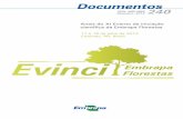 Evinci - Embrapa · 2017-08-16 · O Evinci (Evento de Iniciação Científica da Embrapa Florestas) é um evento direcionado aos estagiários e bolsistas da Embrapa Florestas para