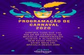 brasilia.deboa.combrasilia.deboa.com/wp-content/uploads/2020/02/Guia_Carnaval_Site_DeBoa... · de carnaval 2020 confira tudo oue vai no carnaval de brasÍlia. sijjeita a sem aviso