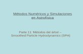 Métodos Numéricos y Simulaciones en Astrofísica - freeshell.dergh/arch/pg2/met-simu-11.pdf · 2013-05-30 · densidad variable. • se basa en detectar celdas de la grilla con
