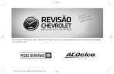 Para maiores informações sobre a Revisão …Chevrolet Cruze Owner Manual (GMSA-Localizing-Brazil-9226456) - 2016 - crc - 7/24/15 2 Introdução Introdução O pacote de literatura