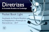 Pocket Book Light...Diretrizes da Sociedade Brasileira de Cardiologia Pocket Book Light Atualização da Diretriz Brasileira de Dislipidemias e Prevenção da Aterosclerose – 2017