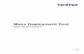 Mass Deployment Tool - Brother · 1 1.1 Visão geral A ferramenta Brother Mass Deployment Tool fornece uma interface de configuração para ajudá-lo a gerenciar uma variedade de