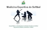 Medicina Esportiva do Softbolcbbs.com.br/wp-content/uploads/2019/09/Cartilha-SOFTBOL_compressed.pdf · • Este Manual de Medicina do Esporte foi desenvolvido em conjunto com a equipe