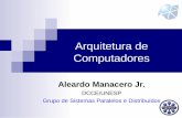 Arquitetura de Computadoresaleardo/cursos/arqcomp/... · 2015-03-10 · Capacidade de processamento (Feng, 1972) Tse-yun Feng, “An overview of parallel processing systems”, Westcom