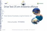 Drive Test LTE em Ambiente offshore - Drive... · 2018-10-05 · 01/10/2018 XVII Seminário Nacional de Telecomunicações –APTEL / PETROBRAS –2018 –Rio de Janeiro - RJ 1 Vinicius