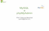 MySQL e phpMyAdminglaucya/ifsp/LPII/LPII - MySQL...9 Remoção de dados na tabela DELETE FROM baseDados.tabela WHERE tabela.coluna = valor; DELETE FROM books.books WHERE books.isbn