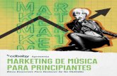 Ap Marketing De Música Para Principiantes · 2020-03-03 · 2 MARETIN DE MÚSICAPARA PRINCIPIANTES Marketing De Música Para Principiantes Dicas Essenciais Para Destacar-Se Na Multidão