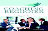 e-book - coaching beginner · O Coaching surgiu dentro do meio esportivo norte-americano, inicialmente como uma técnica es-pecífica utilizada por alguns treinadores, para motivar