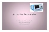 Arritmias perinatales - Neo Puerto Monttneopuertomontt.com/ReunionesClinicas/Arritmias_perinatales.pdfTAQUICARDIAS • En el feto 70% son paroxísticas por mecanismos de reentrada
