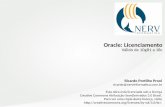 Oracle: Licencia Oracle: Licenciamento V£Œlido de 10gR1 a 18c Ricardo Portilho Proni ricardo@