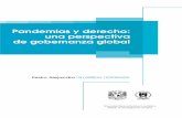 PANDEMIAS Y DERECHO: UNA PERSPECTIVA DE GOBERNANZA · PDF file III. La tensión entre el derecho colectivo de protección frente a epi- demias y pandemias con derechos individuales.....