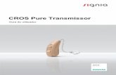 CROS Pure Transmissor · 2017-07-11 · 4 Bem-vindo Obrigado por escolher um dos nossos acessórios para aparelhos auditivos. Este guia, juntamente com o apoio do seu Especialista