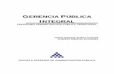 GERENCIA PUBLICA INTEGRALesap.edu.co/portal/download/módulos_pregrado... · 1.2 NEOLIBERALISMO Y GERENCIA PÚBLICA 1.3 LA ESPECIFICIDAD DE LA GERENCIA 1.4 LA GERENCIA PÚBLICA EN
