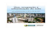 Uso Ocupação Urbanização concluída - Cuiabá · 2016-02-01 · V APRESENTAÇÃO O documento Uso, ocupação e urbanização do solo – legislação, reúne a Lei Complementar