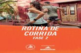 ROTINA DE CORRIDA (FASE 2) · ROTINA DE CORRIDA (FASE 2) Baixe o app adidas Running e comece a registrar as suas atividades físicas. ROTINA DE CORRIDA CRIE O HÁBITO DE CORRER. CORRA