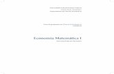 Economia Matemática Iead.ufsc.br/economia/files/2012/02/Econ_matem_I_MIOLO1.pdf · 2018-06-07 · da Microeconomia, como produto, custo e receita marginais, para intro-duzir o conceito