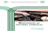 Manutenção de tratores agrícolas · SERVIÇO NACIONAL DE APRENDIZAGEM RURAL ADMINISTRAÇÃO REGIONAL DO ESTADO DE SÃO PAULO Manutenção de tratores agrícolas “O SENAR-AR/SP