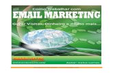 Escrito por Celso Lemes –  · Be a Bá do Email Marketing O Email Marketing funciona bem porque não é considerado spam, principalmente se for oferecido a opção de double opt-in