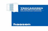 TROCADORES - haasenhaasen.com.br/descargas/manual-de-operacion-y-mantenimiento.pdfINTERCAMBIADOR DE CALOR Todos trocadores de calor a placas, fornecidos pela Haasen, são providos
