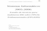 Sistemas Informáticos 2005-2006 · Una vez justificado su estudio, se presenta una herramienta software que las simula, quedando la gestión reducida a cálculos de geometría, como