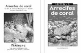 L E C T U R A • N Arrecifes... Arrecifes de coral Un libro de lectura de Reading A–Z • Nivel N Número de palabras: 1,104 L E C T U R A • N Visite para obtener miles de libros